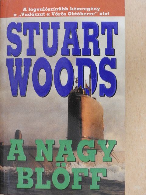Stuart Woods - A nagy blöff [antikvár]