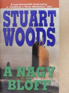 Stuart Woods - A nagy blöff [antikvár]