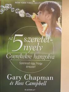 Gary Chapman - Az 5 szeretetnyelv - Gyerekekre hangolva [antikvár]