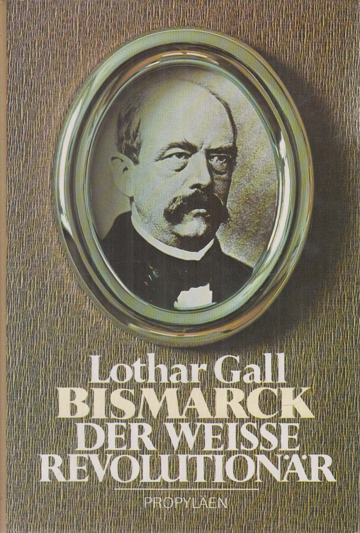 GALL, LOTHAR - Bismarck [antikvár]