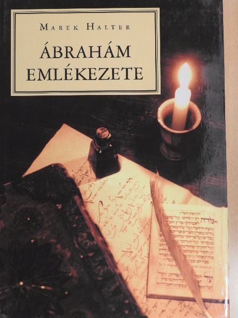 Marek Halter - Ábrahám emlékezete [antikvár]
