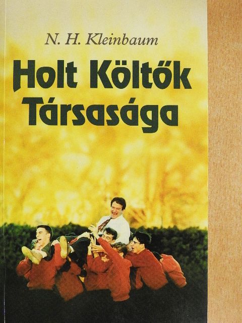 N. H. Kleinbaum - Holt Költők Társasága [antikvár]