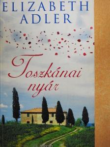 Elizabeth Adler - Toszkánai nyár [antikvár]