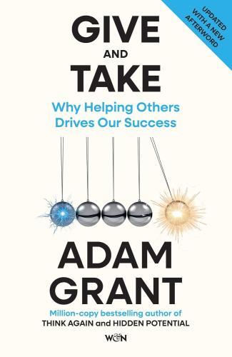 Adam Grant - Give and Take