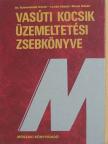Dr. Komoróczki István - Vasúti kocsik üzemeltetési zsebkönyve [antikvár]