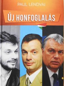 Lendvai Pál - Új honfoglalás [antikvár]