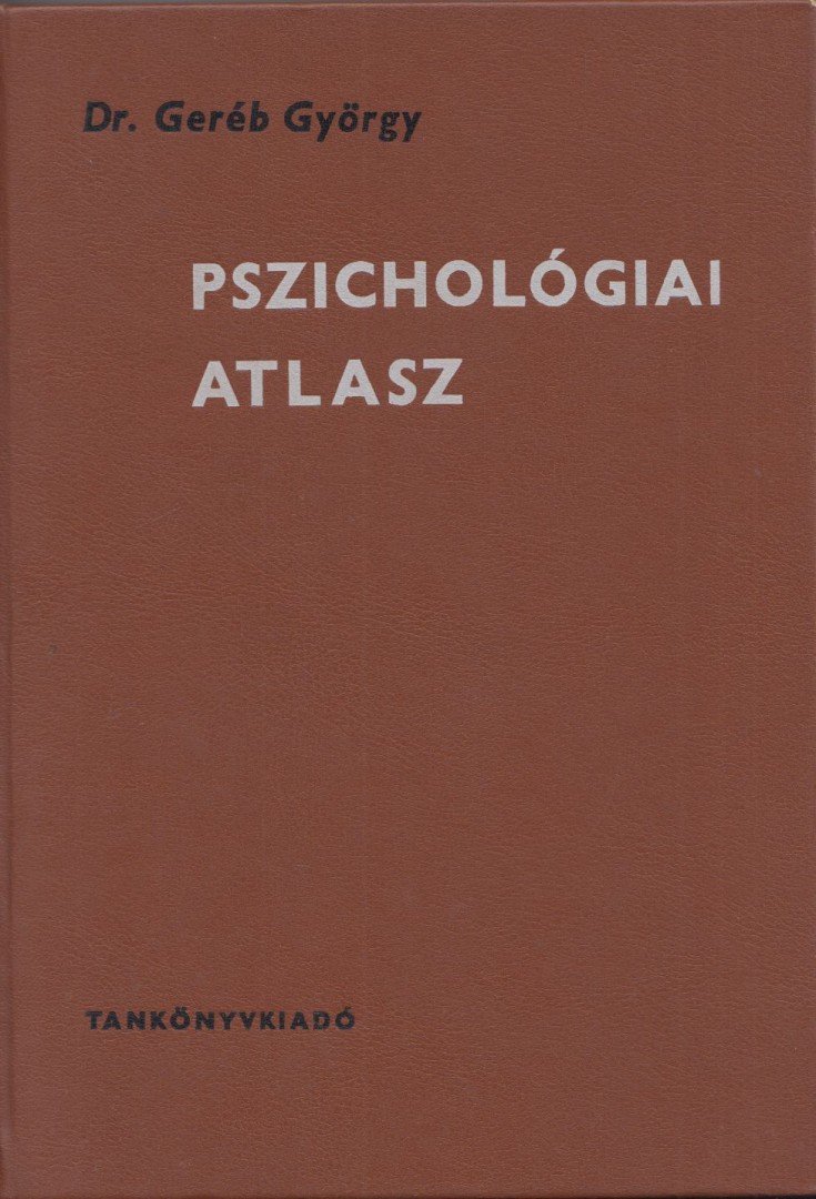 Dr. Geréb György - Pszichológiai atlasz [antikvár]