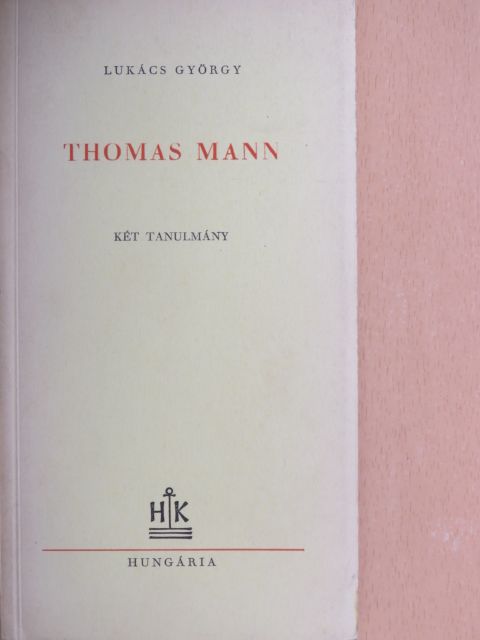 Lukács György - Thomas Mann [antikvár]