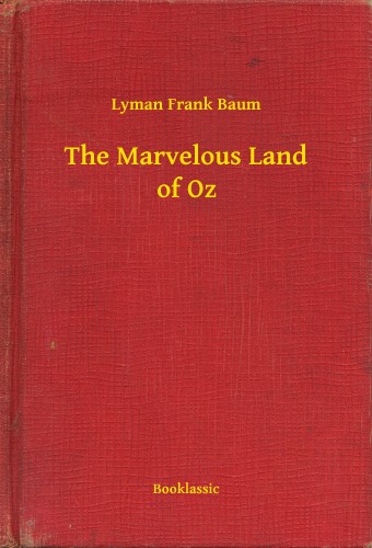 Baum L. Frank - The Marvelous Land of Oz [eKönyv: epub, mobi]
