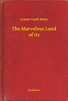 Baum L. Frank - The Marvelous Land of Oz [eKönyv: epub, mobi]