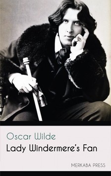 Oscar Wilde - Lady Windermere's Fan [eKönyv: epub, mobi]