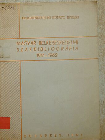 Magyar belkereskedelmi szakbibliográfia 1961-1962. [antikvár]