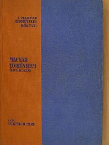Dr. Lukinich Imre - Magyar történelem életrajzokban [antikvár]