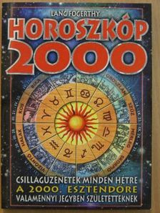 Lang Fogerthy - Horoszkóp 2000 [antikvár]