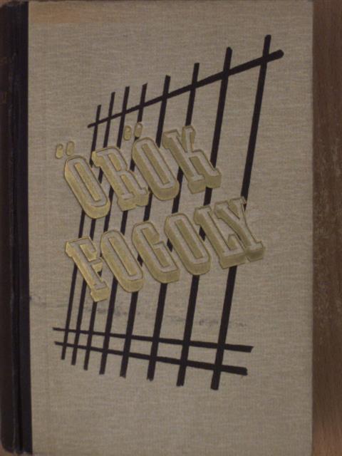 R. C. Hutchinson - Örök fogoly [antikvár]