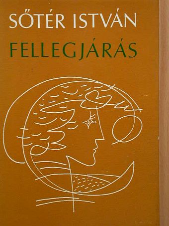 Sőtér István - Fellegjárás [antikvár]