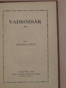 Zsoldos János - Vadrózsák [antikvár]