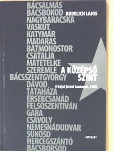 Kudelich Lajos - A középső szint [antikvár]
