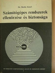 Dr. Borda József - Számítógépes rendszerek ellenőrzése és biztonsága [antikvár]