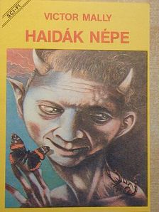 Victor Mally - Haidák népe [antikvár]