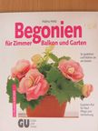 Halina Heitz - Begonien für Zimmer, Balkon und Garten [antikvár]