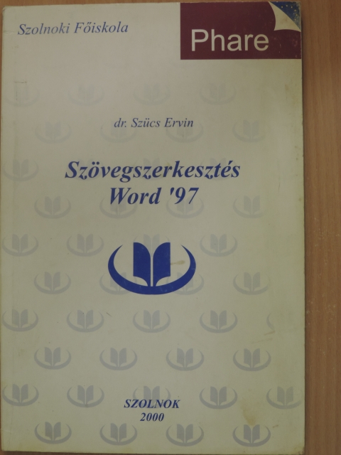 Dr. Szücs Ervin - Szövegszerkesztés Word '97 [antikvár]