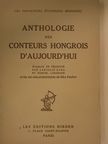 Babits Mihály - Anthologie des conteurs hongrois d'aujourd'hui [antikvár]