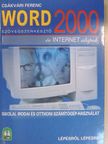 Csákvári Ferenc - Word 2000 szövegszerkesztő és internet alapok [antikvár]