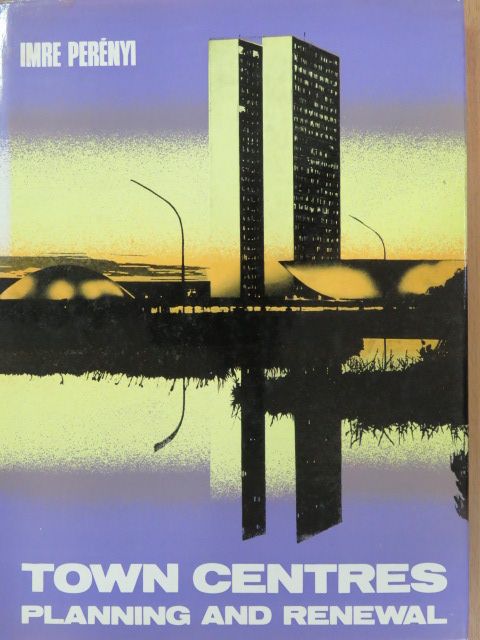 Imre Perényi - Town Centres [antikvár]