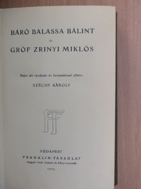 Balassa Bálint - Báró Balassa Bálint és gróf Zrinyi Miklós [antikvár]