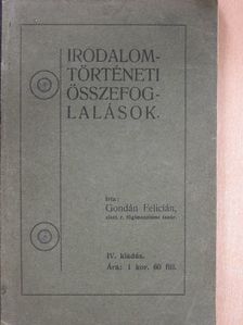 Gondán Felicián - Irodalomtörténeti összefoglalások [antikvár]