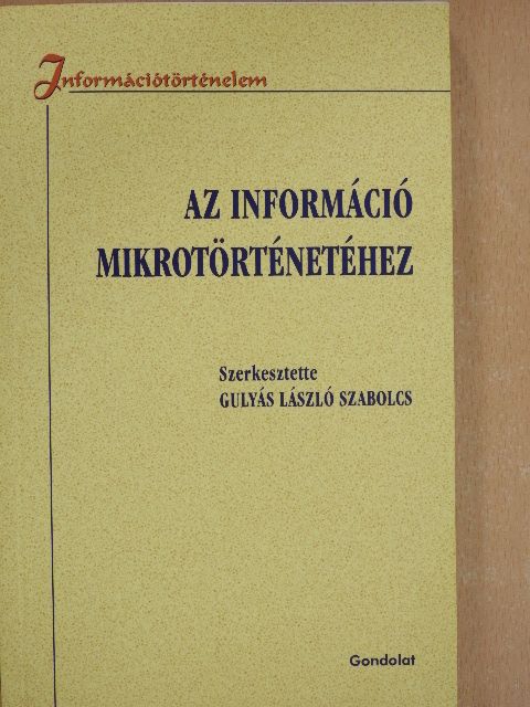 Havas László - Az információ mikrotörténetéhez [antikvár]