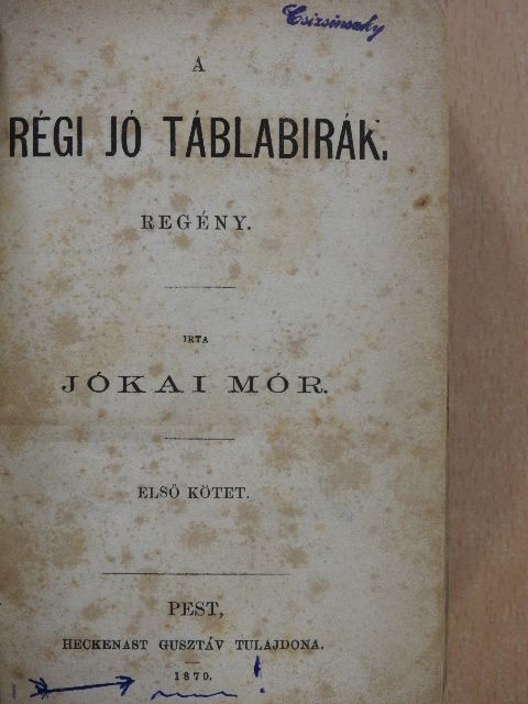 Jókai Mór - A régi jó táblabirák I-II. [antikvár]