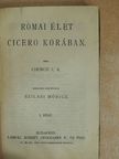 Bernard Shaw - Római élet Cicero korában I-II./Az orvos dilemmája/Az elcserélt élet [antikvár]