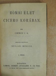 Bernard Shaw - Római élet Cicero korában I-II./Az orvos dilemmája/Az elcserélt élet [antikvár]