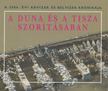 Dr. Szlávik Lajos (szerk.) - A Duna és a Tisza szorításában [antikvár]