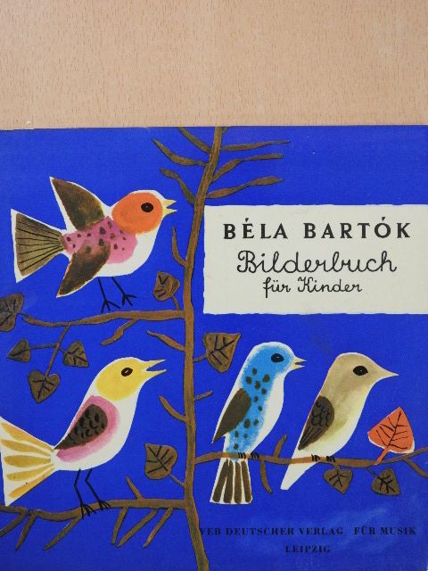 Bartók Béla - Bilderbuch Für Kinder [antikvár]