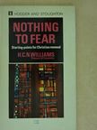 H. C. N. Williams - Nothing to Fear [antikvár]