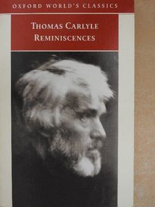 Thomas Carlyle - Reminiscences [antikvár]