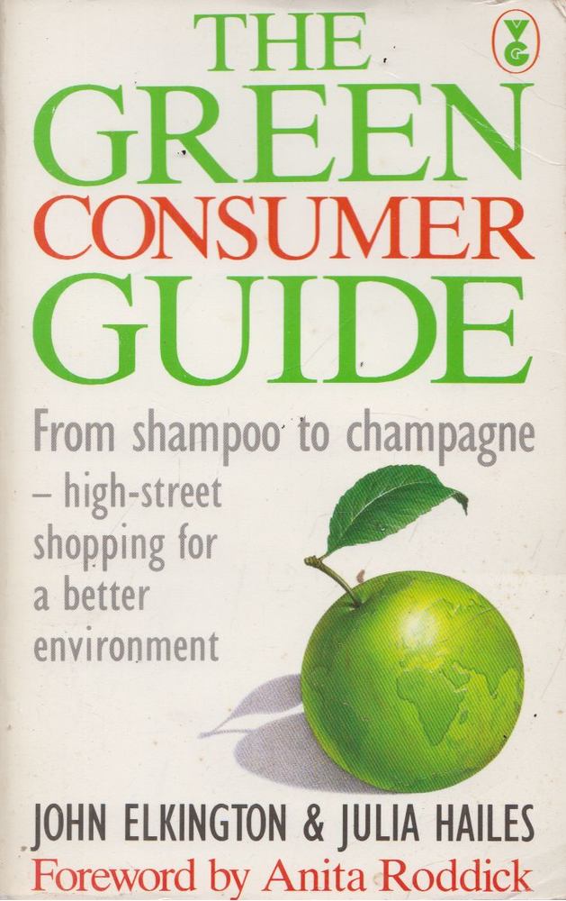 John Elkington, Julia Hailes - The Green Consumer Guide [antikvár]