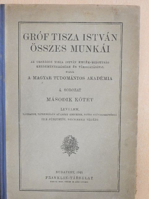 Tisza István - Gróf Tisza István összes munkái II. (töredék) [antikvár]