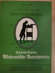Friedrich Schiller - Was heißt und zu welchem Ende studiert man Universalgeschichte? [antikvár]
