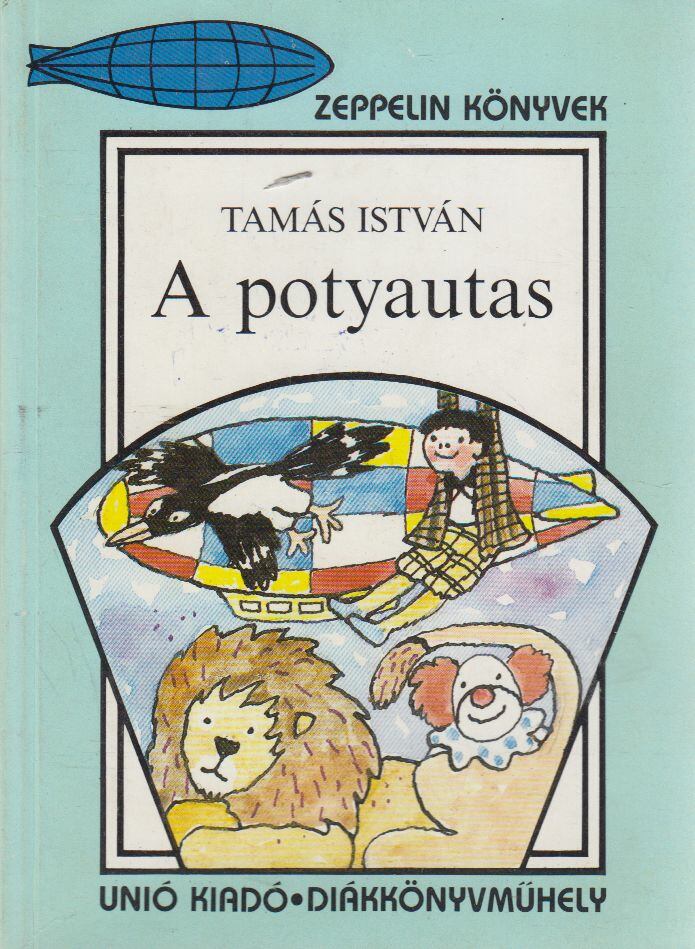 Tamás István - A potyautas [antikvár]