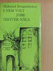 Makszud Ibragimbekov - S nem volt jobb testvér nála [antikvár]