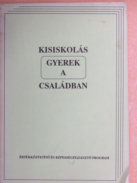 Kisiskolás gyerek a családban [antikvár]