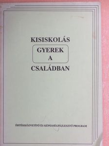 Kisiskolás gyerek a családban [antikvár]