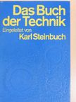 Prof. Dr. Karl Steinbuch - Das Buch der Technik [antikvár]