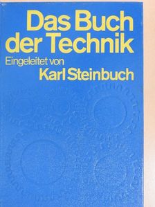 Prof. Dr. Karl Steinbuch - Das Buch der Technik [antikvár]