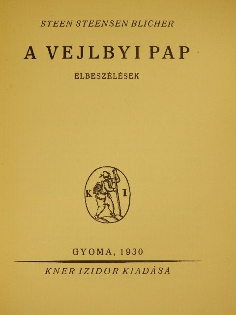 Steen Steensen Blicher - A vejlbyi pap [antikvár]