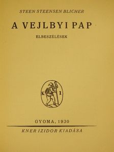 Steen Steensen Blicher - A vejlbyi pap [antikvár]